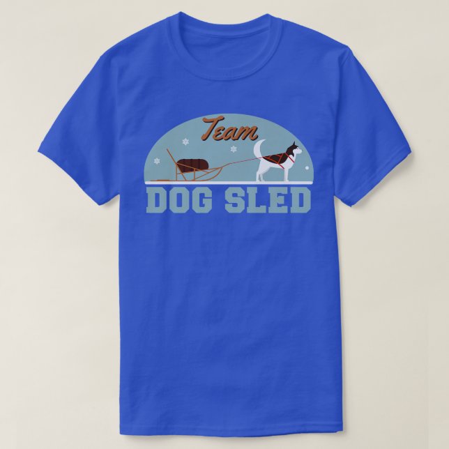 Team Dog Sled Huskies In The Snow Dog Sled  T-Shirt (Design Front)