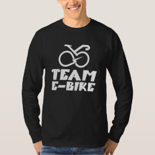 Team E Bike Rider Cycling Biking Electric T-Shirt