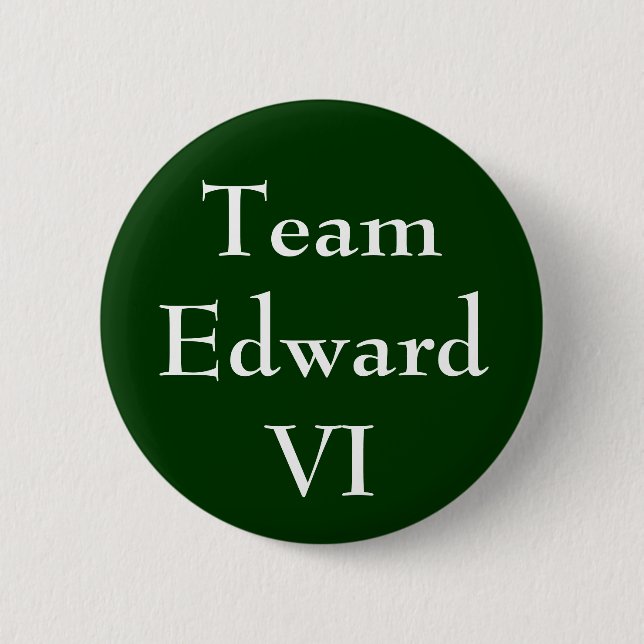 Team Edward VI 6 Cm Round Badge (Front)