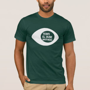 Team El Dude Brothers T-Shirt