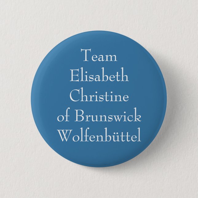 Team Elisabeth Christine of Brunswick 6 Cm Round Badge (Front)