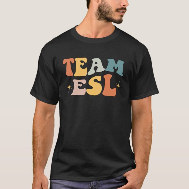 Team Esl Esol Teacher Student Retro Back To School T-Shirt (Front)