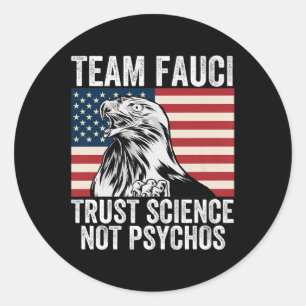 Team Fauci Anti Trump Dr Anthony Fauci 2028 Premiu Classic Round Sticker