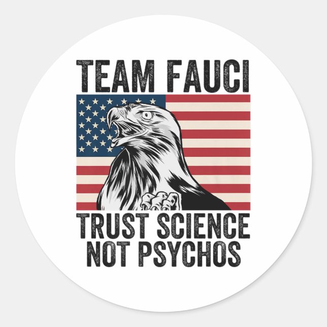 Team Fauci Anti Trump Dr Anthony Fauci 2028 Premiu Classic Round Sticker (Front)