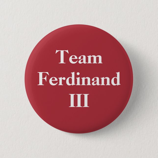 Team Ferdinand III 6 Cm Round Badge (Front)