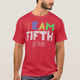 Team Fifth Grade 5th Grade Back To School T-Shirt