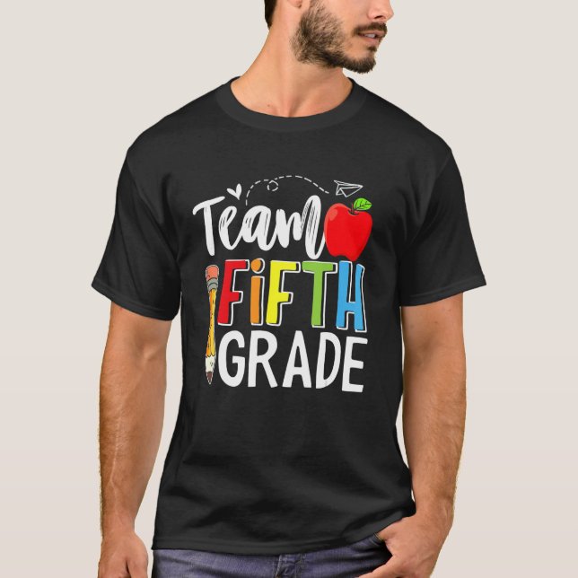 Team Fifth Grade Back To School Teacher 5th Grade  T-Shirt (Front)