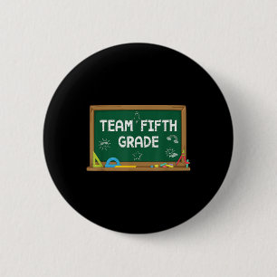 Team Fifth Grade First Day Of Kindergarten Chalkbo 6 Cm Round Badge
