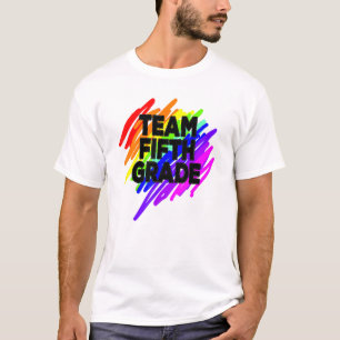 Team Fifth Grade Rainbow 5th Grade Back To School T-Shirt