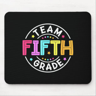 Team Fifth Grade Teacher Back to School 5th Grade Mouse Mat