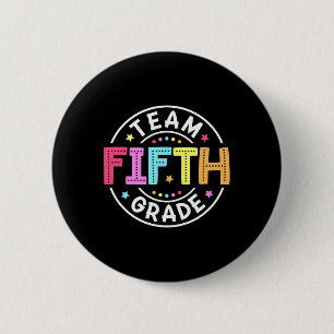 Team Fifth Grade Teacher Ck To School 5th Grade Sq 6 Cm Round Badge