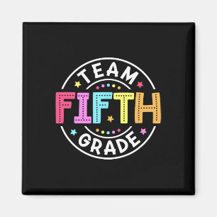 Team Fifth Grade Teacher Ck To School 5th Grade Sq Magnet