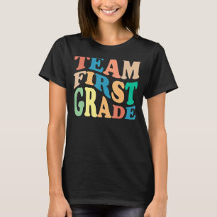 Team First Grade, 1st Grade Back To School Teacher T-Shirt