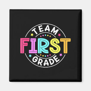 Team First Grade Teacher Back To School 1st Grade Magnet