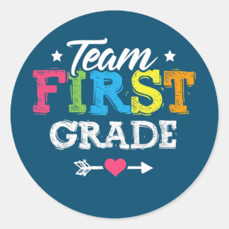 Team First Grade Teacher Student Back To School  Classic Round Sticker