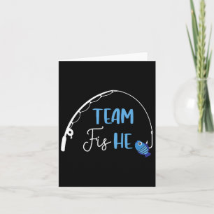 Team Fish He Shirt Fishing Gender Reveal Party Ann Card
