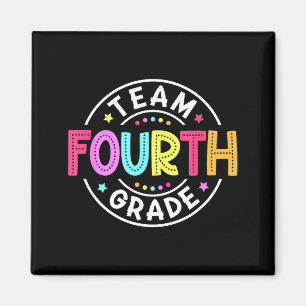 Team Fourth Grade Teacher Back To School 4th Grade Magnet