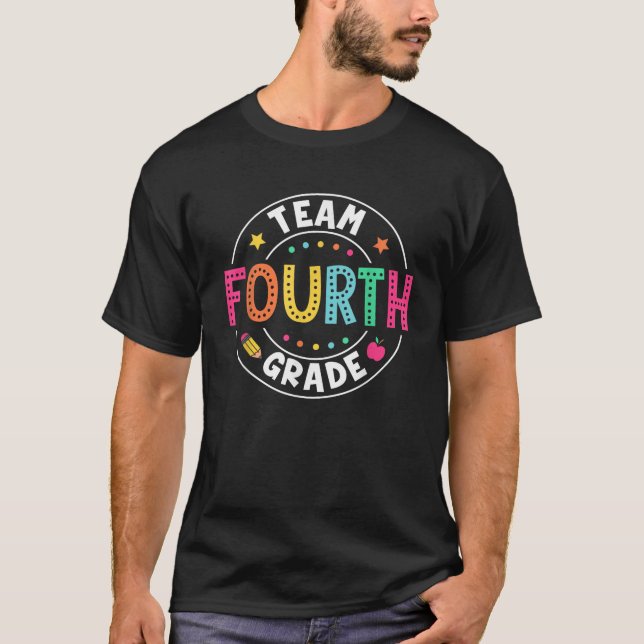 Team Fourth Grade Teacher Kid Back To School 4th G T-Shirt (Front)