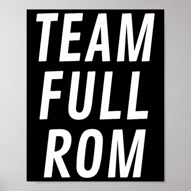 Team Full Rom Fitness Bodybuilding Gym Team Full R Poster (Front)
