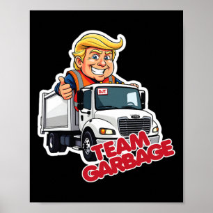 Team Garbyge 2025 Presidential Election Cute Trump Poster