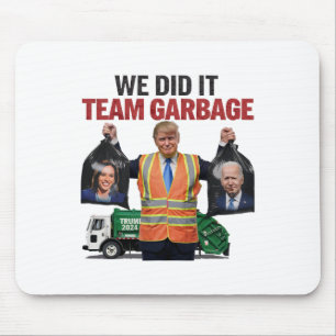 Team Garbyge Won We Did It Trump 2024 Truck Garge Mouse Mat