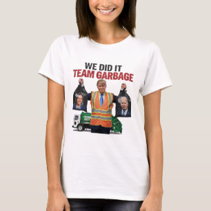 Team Garbyge Won We Did It Trump 2024 Truck Garge  T-Shirt
