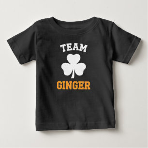 Team Ginger Red Head Funny Irish St Patrick's Day Baby T-Shirt