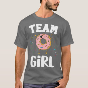 Team Girl Doughnut Gender Reveal Party Funny and C T-Shirt