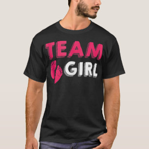 Team Girl Gender Reveal Baby Shower Birth Party Fa T-Shirt
