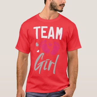 Team Girl Gender Reveal Baby Shower T-Shirt