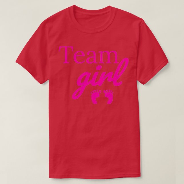 Team Girl Pink Baby Shower Gender Reveal Party T-Shirt (Design Front)