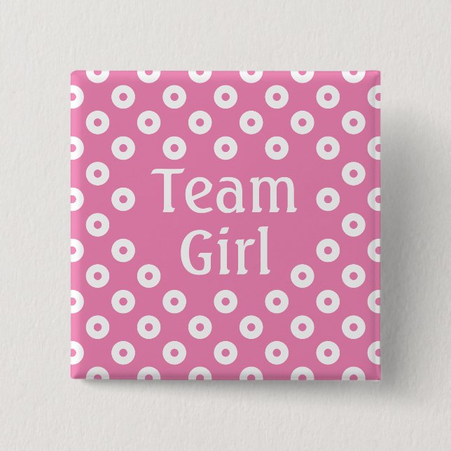 "Team Girl" Pink Polka Dot Gender Prediction 15 Cm Square Badge (Front)