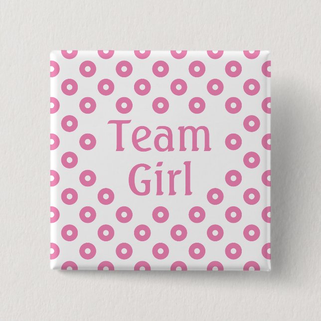 "Team Girl" White Polka Dot Gender Prediction 15 Cm Square Badge (Front)