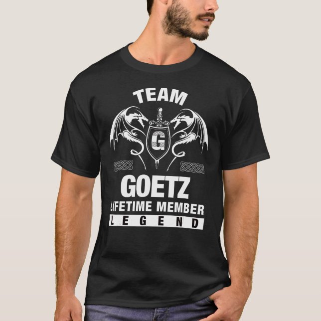 Team Goetz Lifetime Member T-Shirt (Front)