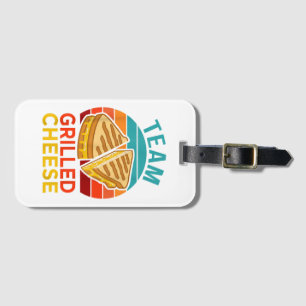 Team Grilled Cheese Funny Sandwich Lover Graphic Luggage Tag