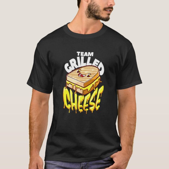 Team Grilled Cheese Sandwich Chees T-Shirt (Front)