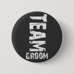 Team Groom Extra Large Grunge Text 6 Cm Round Badge