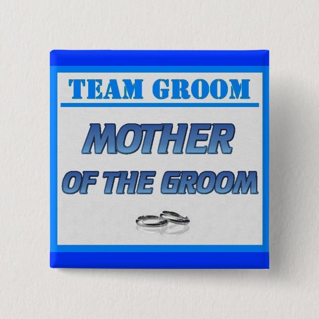 Team Groom Mother 15 Cm Square Badge (Front)