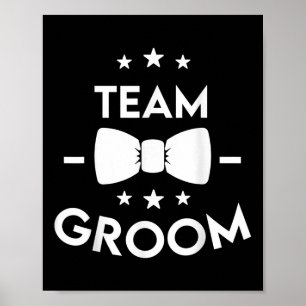 Team Groom Wedding Party Gift Poster