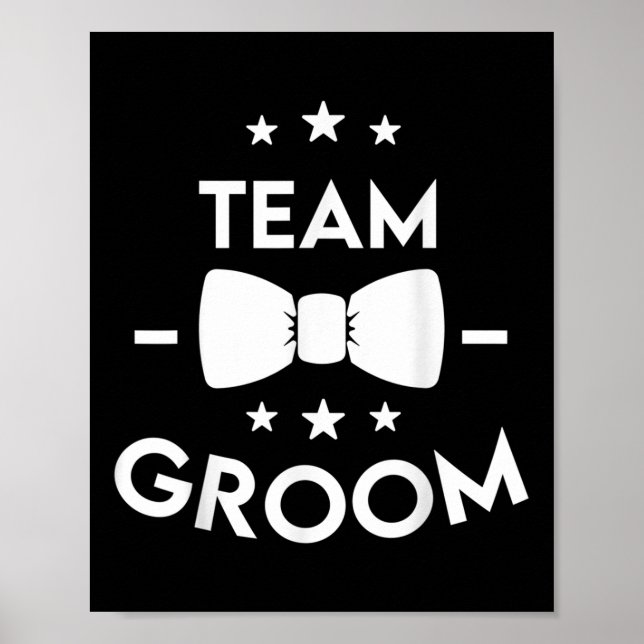 Team Groom Wedding Party Gift  Poster (Front)