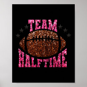 Team Halftime Super American Football Day Group Ma Poster