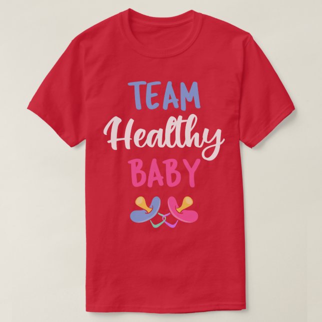 Team Healthy Baby V Pregnancy Baby Shower T-Shirt (Design Front)