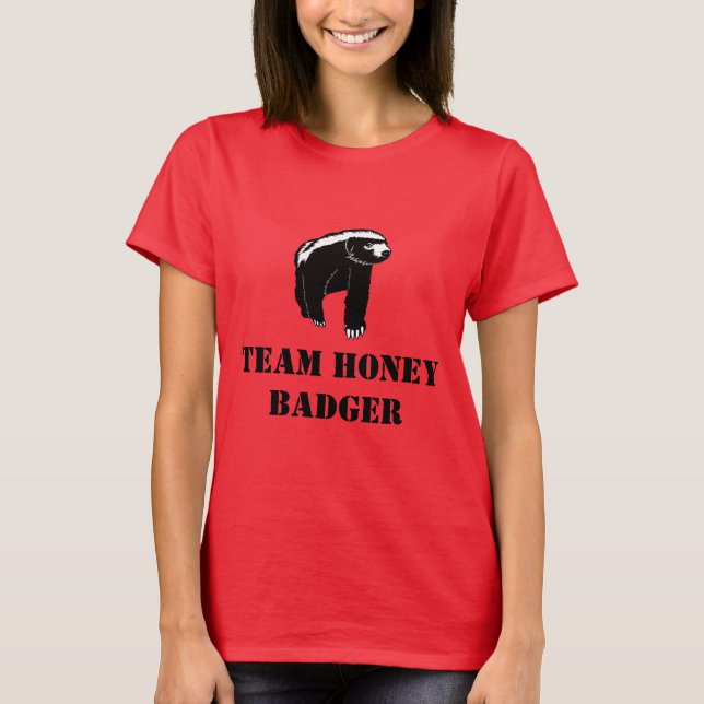 Team Honey Badger Black Text Large Design T-Shirt (Front)