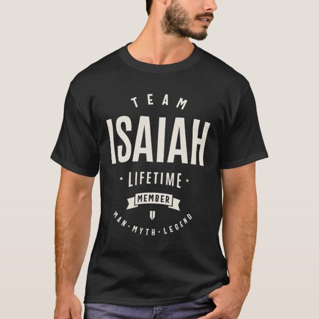 Team Isaiah Lifetime Member Funny Name Isaiah T-Shirt (Front)