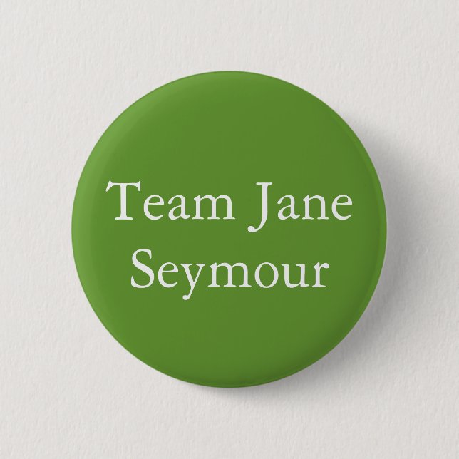Team Jane Seymour 6 Cm Round Badge (Front)