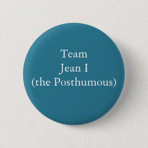 Team Jean I (the Posthumous) 6 Cm Round Badge
