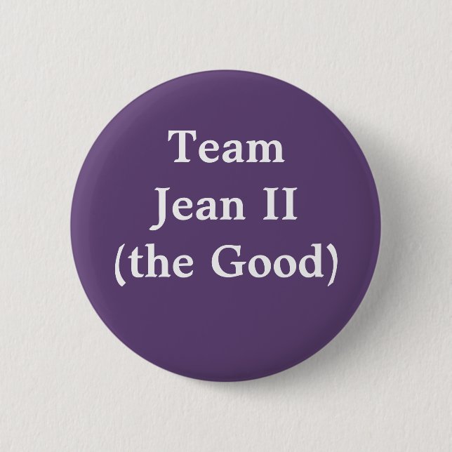 Team Jean II (the Good) 6 Cm Round Badge (Front)