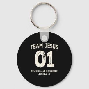 Team Jesus 01 Be Strong Courageous Key Ring