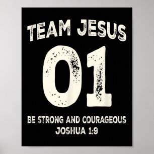 Team Jesus 01 Be Strong Courageous Poster