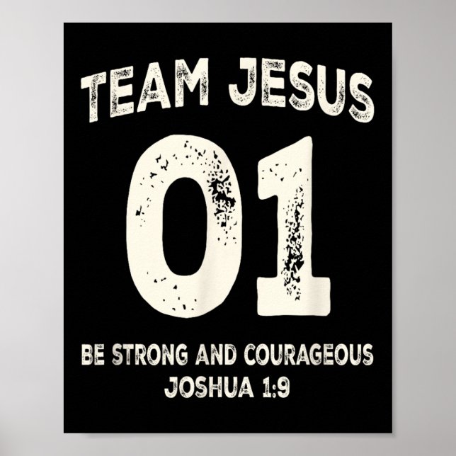Team Jesus 01 Be Strong Courageous  Poster (Front)